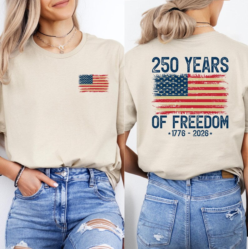 250 Years of Freedom Shirt - 1776-2026 USA Flag Patriotic T-Shirt | America 250th Anniversary Tee