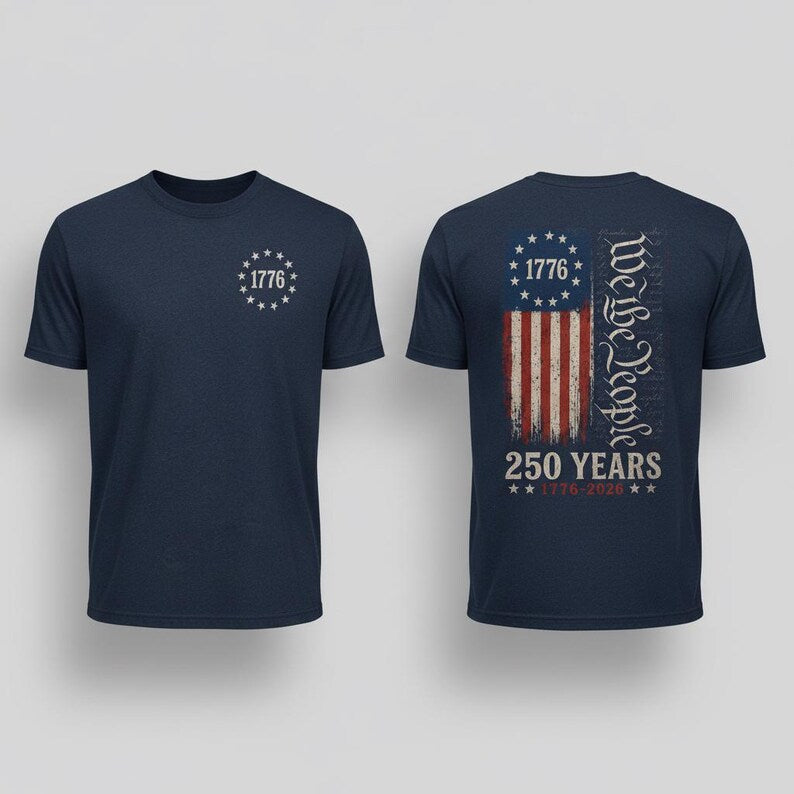 We The People 250th Anniversary T-Shirt - USA 1776-2026 Patriotic Double-Sided Tee with Flag Back Print