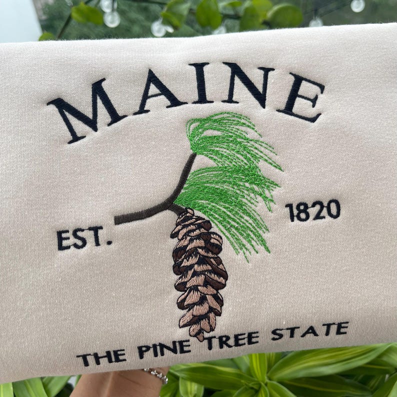 Custom Embroidered Maine Pine Tree State Sweatshirt | US State Flowers Embroidery State Gift Shirt