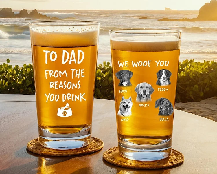 To Dad From The Reasons You Drink Beer Glass, Custom 16oz Pint Beer Glass, Funny Gift For Dog Dad