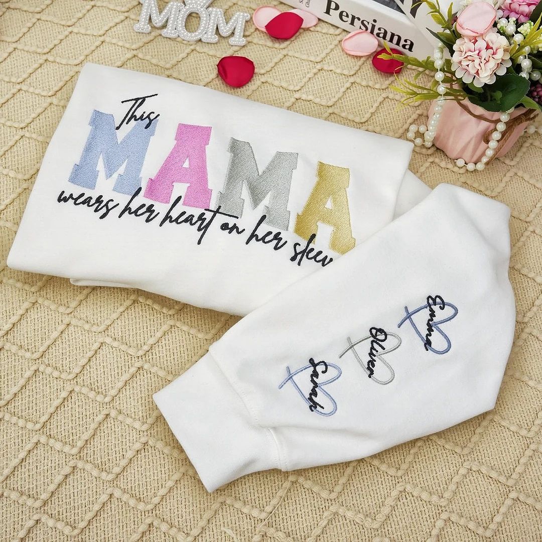 Wear Your Heart on Your Sleeve – Embroidered Mama Sweatshirt with Kids’ Names | for Mom and Grandma Christmas Gift