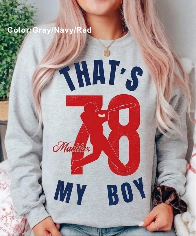 Custom Baseball Mom Sweatshirt – Personalized “That's My Boy” Name & Number Sweatshirt