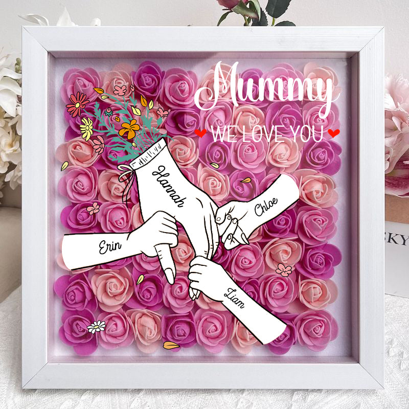 We Love You Mummy White Hand Holding - Personalized Flower Shadow Box- Mother's Day Gift