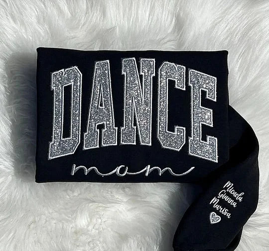 Custom DANCE MAMA Glitter Embroidered Sweatshirt