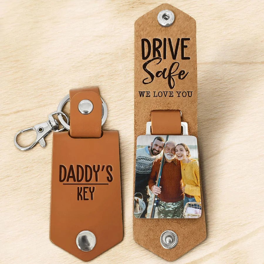 Daddy's Keys Drive Safe I Love You - Personalized Leather Photo Keychain For Dad