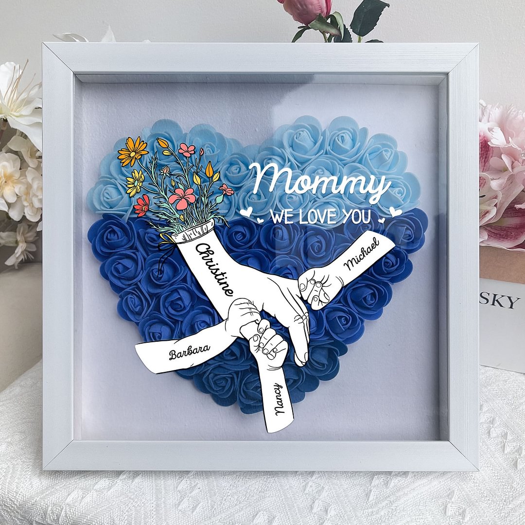 We Love You Mommy Hand Holding - Personalized Flower Shadow Box Mother's Day Gift