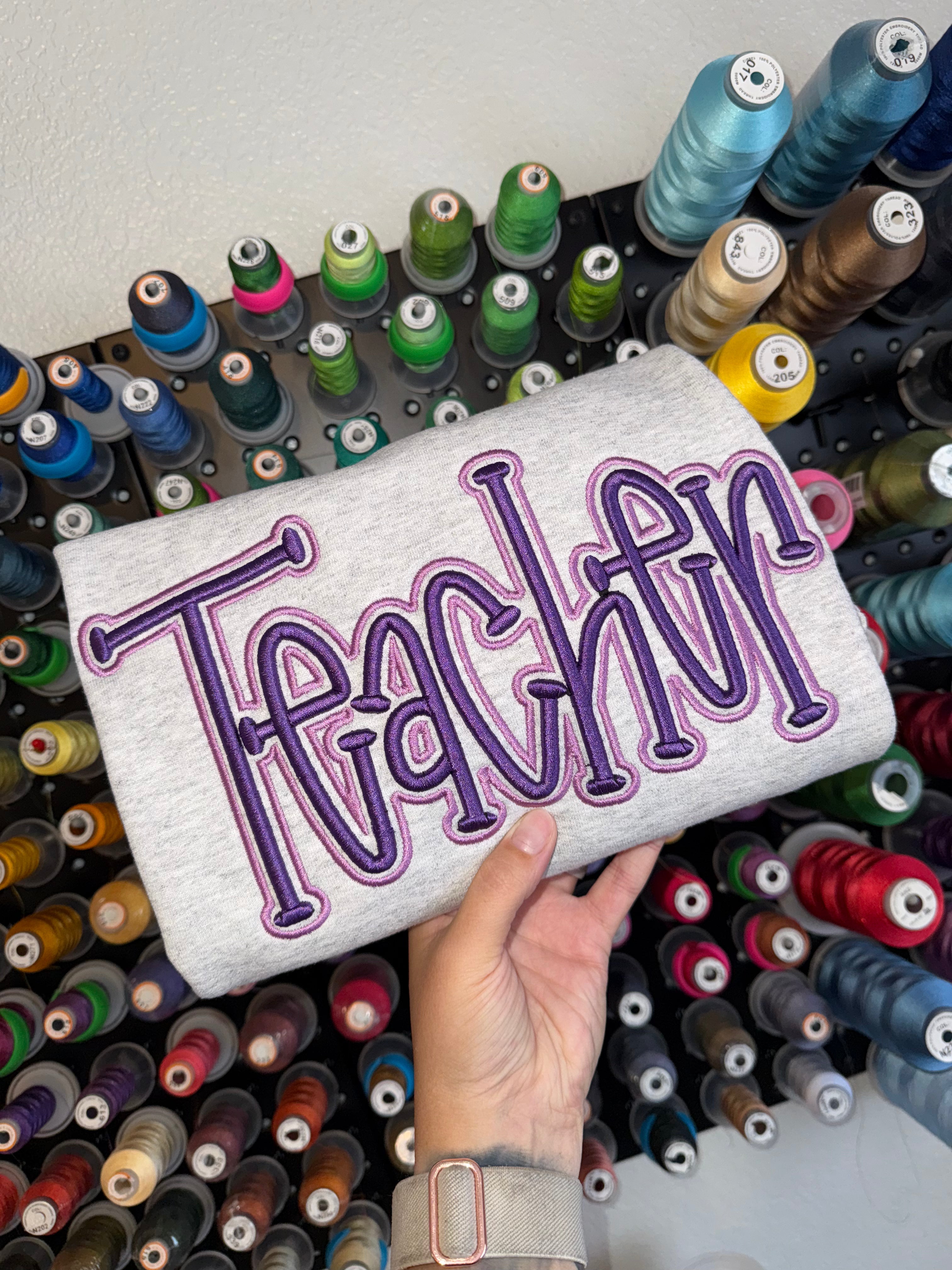 Teacher Puff Embroidery Sweatshirt – 3D Raised Heartfelt Design