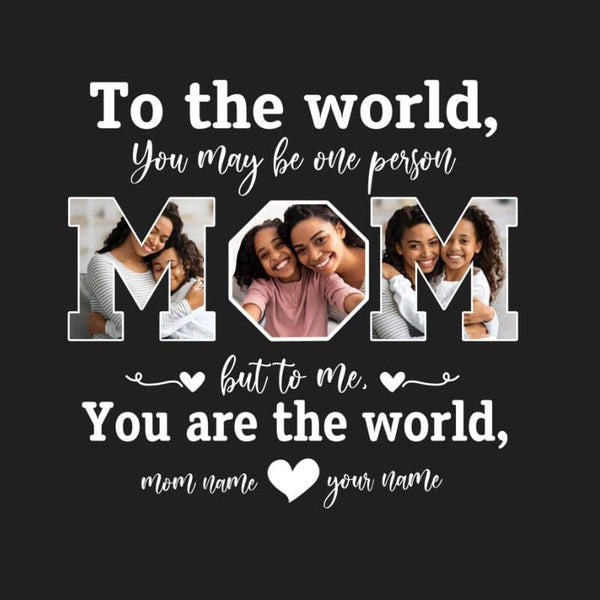 Custom Vintage Photo Mom Your are The World Tee, Personalized Mama T-shirt Gift for Mother's Day
